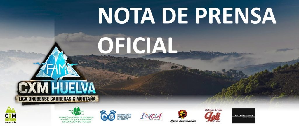 Nota de Prensa Oficial Liga Onubense de CxM